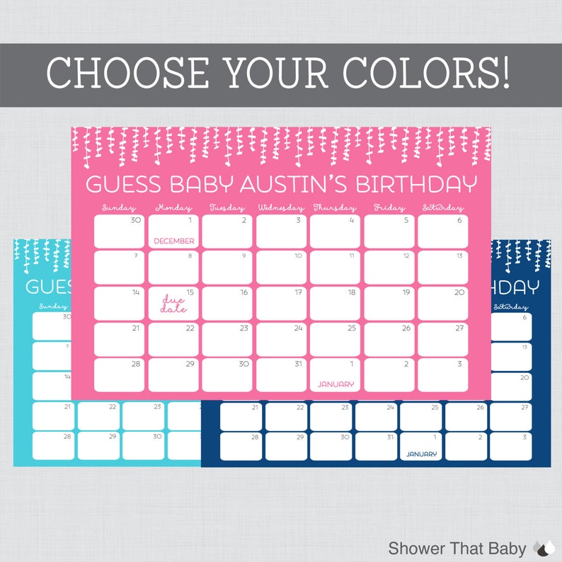 K&ouml;nnte beinhalten: Eine Auswahl an Babyparty-Kalendern in Pink, Blau und T&uuml;rkis. Die Kalender zeigen den Text "CHOOSE YOUR COLORS!" und "GUESS BABY AUSTIN'S BIRTHDAY." Jeder Kalender zeigt ein Monatsraster mit Daten und den W&ouml;rtern "JANUARY" und "DECEMBER".