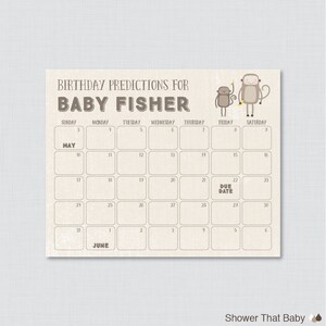 May include: A beige calendar titled "BIRTHDAY PREDICTIONS FOR BABY FISHER" with a calendar grid for May and June. Two cartoon monkeys are at the top right. The words "DUE DATE" are in a box on the calendar.