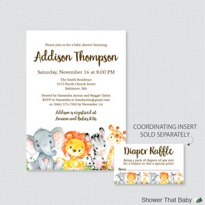 May include: A baby shower invitation with a watercolor illustration of an elephant, lion, zebra, and giraffe. The invitation is for Addison Thompson and includes the date, time, and location of the shower. The text "Addison is registered at Amazon and Babies R Us" is also included. A coordinating insert for a diaper raffle is included, with the text "Diaper Raffle" and "Bring a pack of diapers of any size for a chance to win a special prize!"