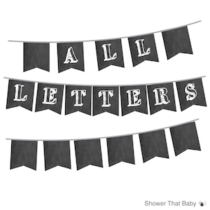 Chalkboard Banner with ALL Letters and Numbers - Printable Instant Download - Create Your Own Phrases for Baby Shower, Party, or Weddings