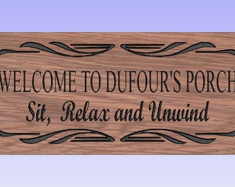 REQUEST A PERSONALIZED SIGN for the porch front door cottage, anywhere you need one.