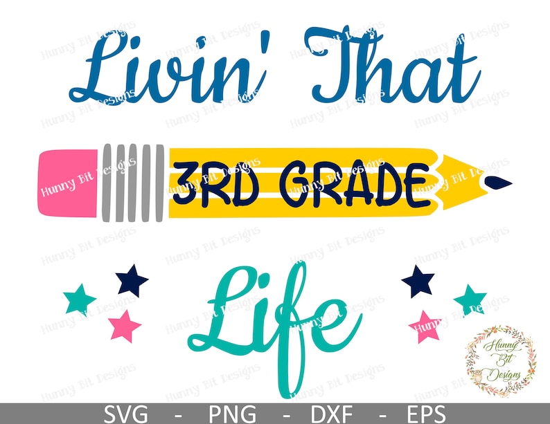 3rd Grade SVG, Livin' that Life, School SVG, Teacher Shirt, Third Grade, Cut File, Vector File, Cricut Design Space, Silhouette Studio image 1