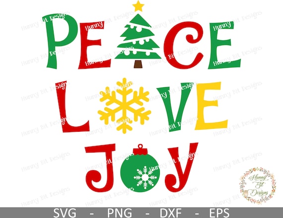 Download Peace Love Joy Svg Christmas Svg Christmas Shirt Christmas Tree Svg Cuttable File Vector File Cricut Design Space Silhouette Studio By Hunny Bit Designs Catch My Party