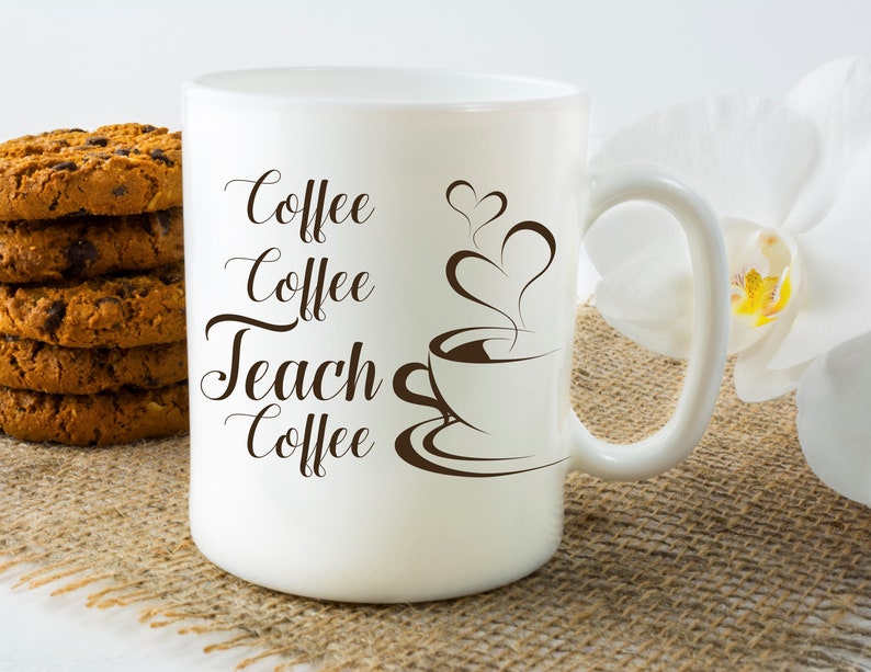 Coffee Coffee Teach Coffee SVG, School Shirt, Teacher Shirt, Coffee Shirt, Cut File, Vector File, Cricut Design Space, Silhouette Studio image 2