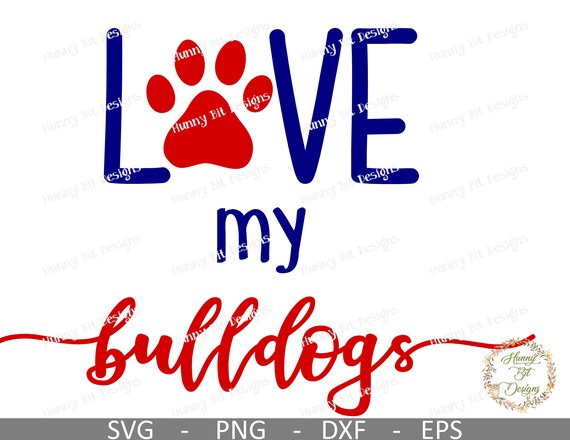 Download Bulldogs Svg Love My Bulldogs Svg Bulldog Shirt Mom Shirt Bulldog Mascot Cut File Vector File Cricut Design Space Silhouette Studio By Hunny Bit Designs Catch My Party