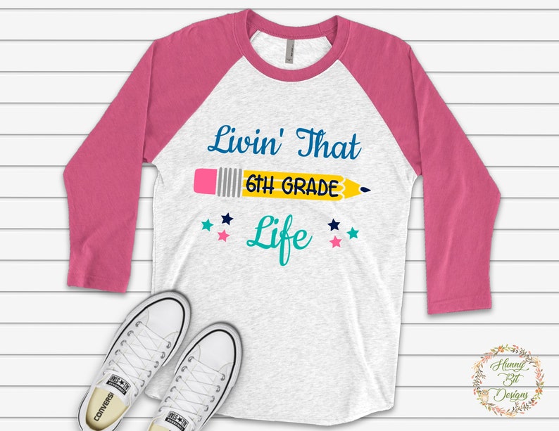 Download 6th Grade SVG Livin' that Life School SVG Teacher | Etsy