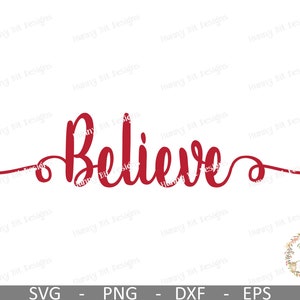 Believe SVG, Believe, Christmas Shirt, Believe Shirt,Christmas SVG, Cuttable File, Vector File, Cricut Design Space, Silhouette Studio