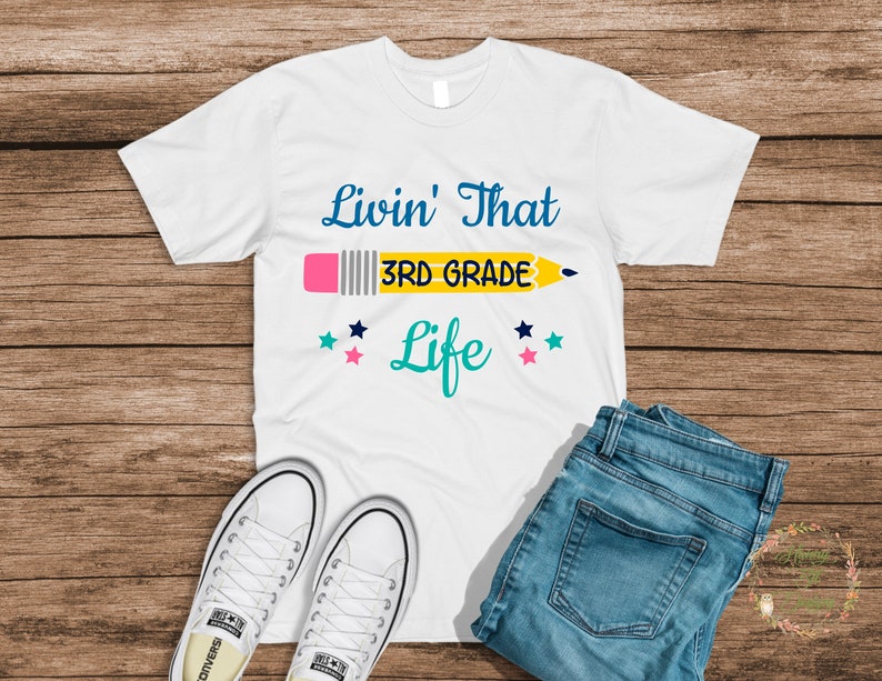 3rd Grade SVG, Livin' that Life, School SVG, Teacher Shirt, Third Grade, Cut File, Vector File, Cricut Design Space, Silhouette Studio image 3