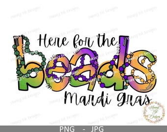 Here for the Beads Design: Louisiana Mardi Gras (PNG, JPG, Digital Download)