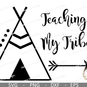 Teaching My Tribe SVG, School Shirt, Teacher Shirt, Girl School Shirt, Cuttable File, Vector File, Cricut Design Space, Silhouette Studio