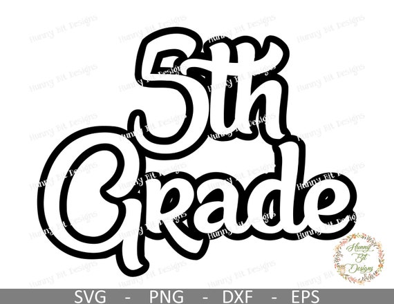 5th Grade Svg School Svg Teacher Shirt 5th Grade Shirt 5th Etsy 5th Grade Svg School Svg Teacher Shirt 5th Grade Shirt 5th Etsy