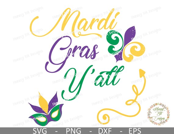 Download Mardi Gras Y All Svg Mardi Gras Shirt Louisiana Shirt Mardi Gras Svg Nola Cut File Vector File Cricut Design Space Silhouette Studio By Hunny Bit Designs Catch My Party