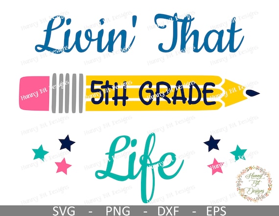 5th Grade Svg Livin That Life School Svg Teacher Shirt Fifth Grade Cut File Vector File Cricut Design Space Silhouette Studio By Hunny Bit Designs Catch My Party 5th Grade Svg Livin That Life School Svg Teacher Shirt Fifth Grade Cut File Vector File Cricut Design Space Silhouette Studio By Hunny Bit Designs Catch My Party