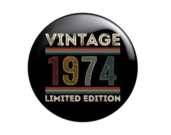 50th 1974 50 Birthday Vintage Limited Edition 2024 Pin Badge 59mm Party Button