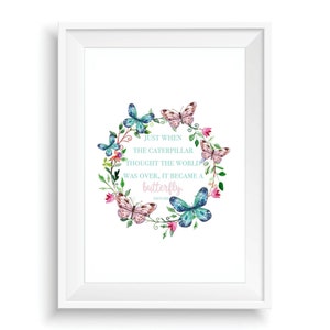 Butterfly Art Print, Butterfly Quote, Inspirational Art, Kalligraphy Quote, Proverb Print, Just When the Caterpillar Thought the World Was Bild 2