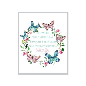 Impression d'art papillon, citation de papillon, inspiration artistique, citation de calligraphie, impression de proverbe, juste au moment où la chenille pensait que le monde était