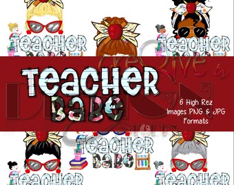 Teacher Babe - 6 high rez graphics - Digital Download Only - Great for all your sublimation products