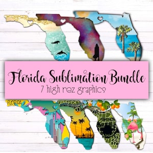 Florida Sublimation Bundle - 7 hi rez  designs - Digital Download Only - great for all your sublimation products!