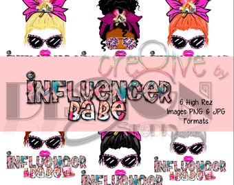 Influencer Babe - 6 high rez graphics - Digital Download Only - Great for all your sublimation products