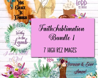 Praise Phrases Sublimation Bundle - 7 high rez graphics - DIGITAL DOWNLOAD ONLY - great for all of your sublimation products!