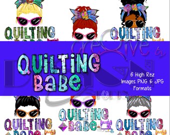 Quilting Babe - 6 high rez graphics - Digital Download Only - Great for all your sublimation products