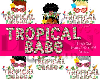 Tropical Babe - 6 high rez graphics - Digital Download Only - Great for all your sublimation products