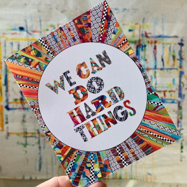 We Can Do Hard Things greeting card