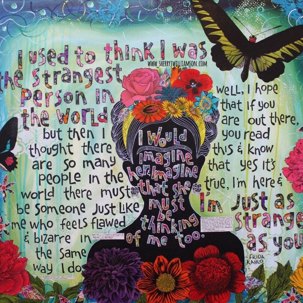 Frida Kahlo quote Just Like Me print  8x10 matted for 11x14  matted print