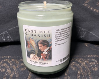 Cast Out Banish scent soy candle - hoodoo - pagan - witchcraft