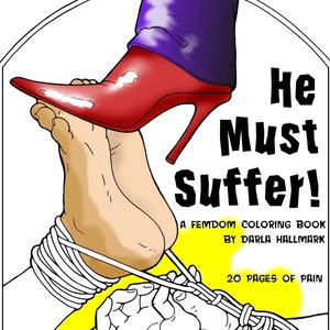 He Must Suffer!  (4th printing, deluxe edition)