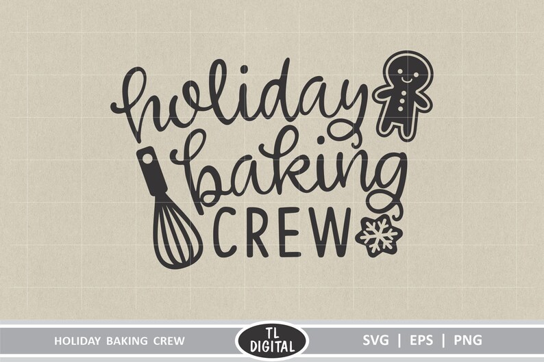 Download Holiday Baking Crew SVG EPS PNG Christmas Graphic | Etsy