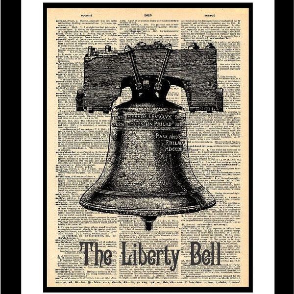 Liberty Bell printed on vintage dictionary paper making unique piece of printed art Founding fathers Philadelphia US History Monument Colony