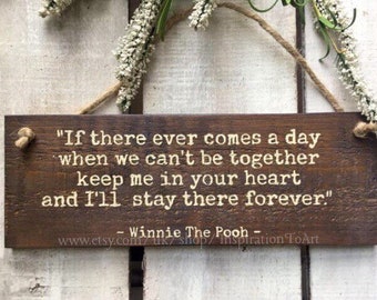 Winnie The Pooh Quote. Wood Sign. If There Ever Comes A Time. Anniversary Gift. Baby Room Decor.