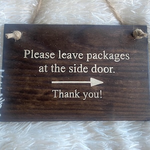 Please Leave Packages Here. Custom Deliveries Sign.  Delivery Instruction Sign.