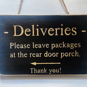Deliveries Sign. Please Leave Packages Here. Choose Your Own Wording.