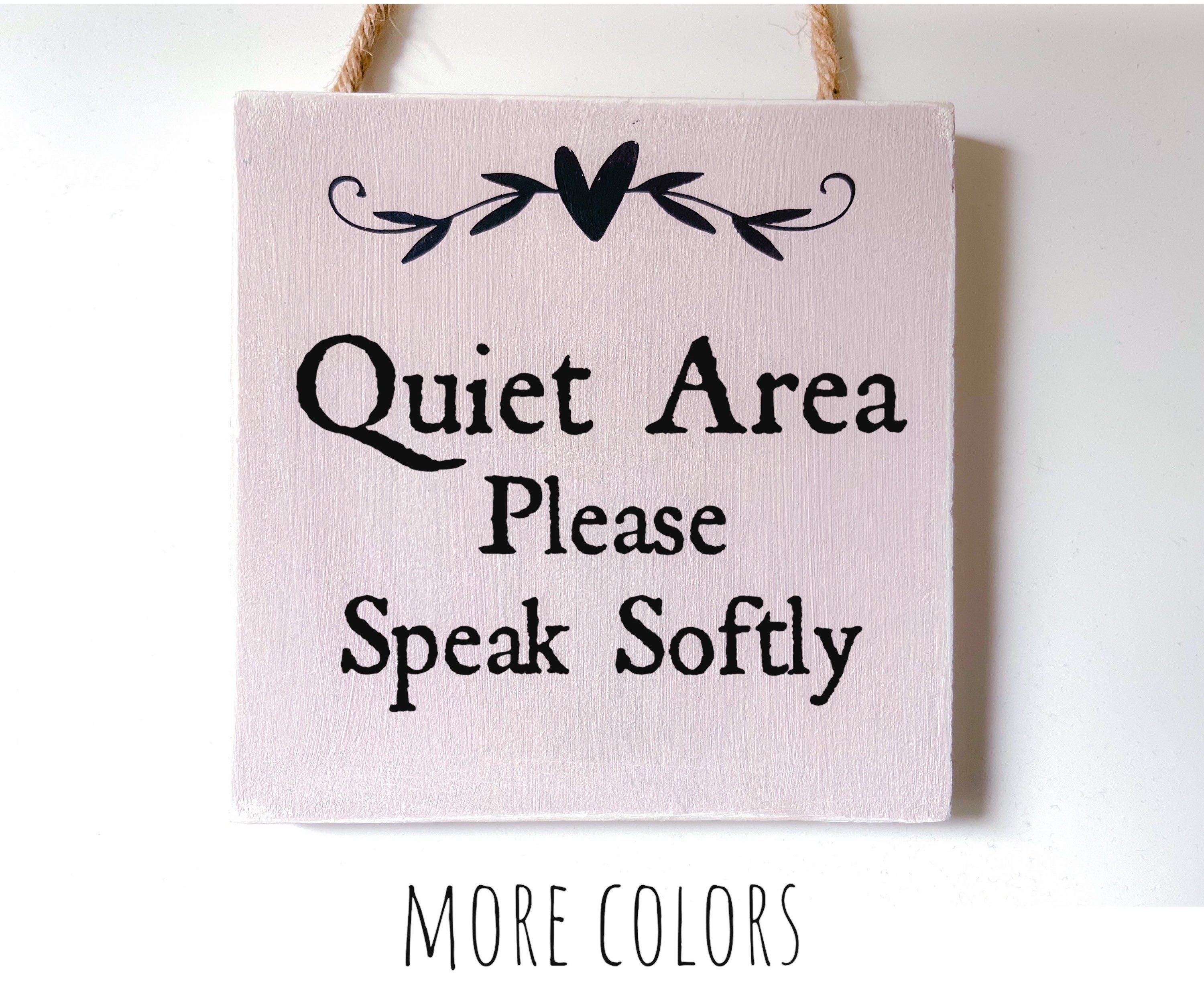quiet-area-please-speak-softly-custom-sign-etsy-uk