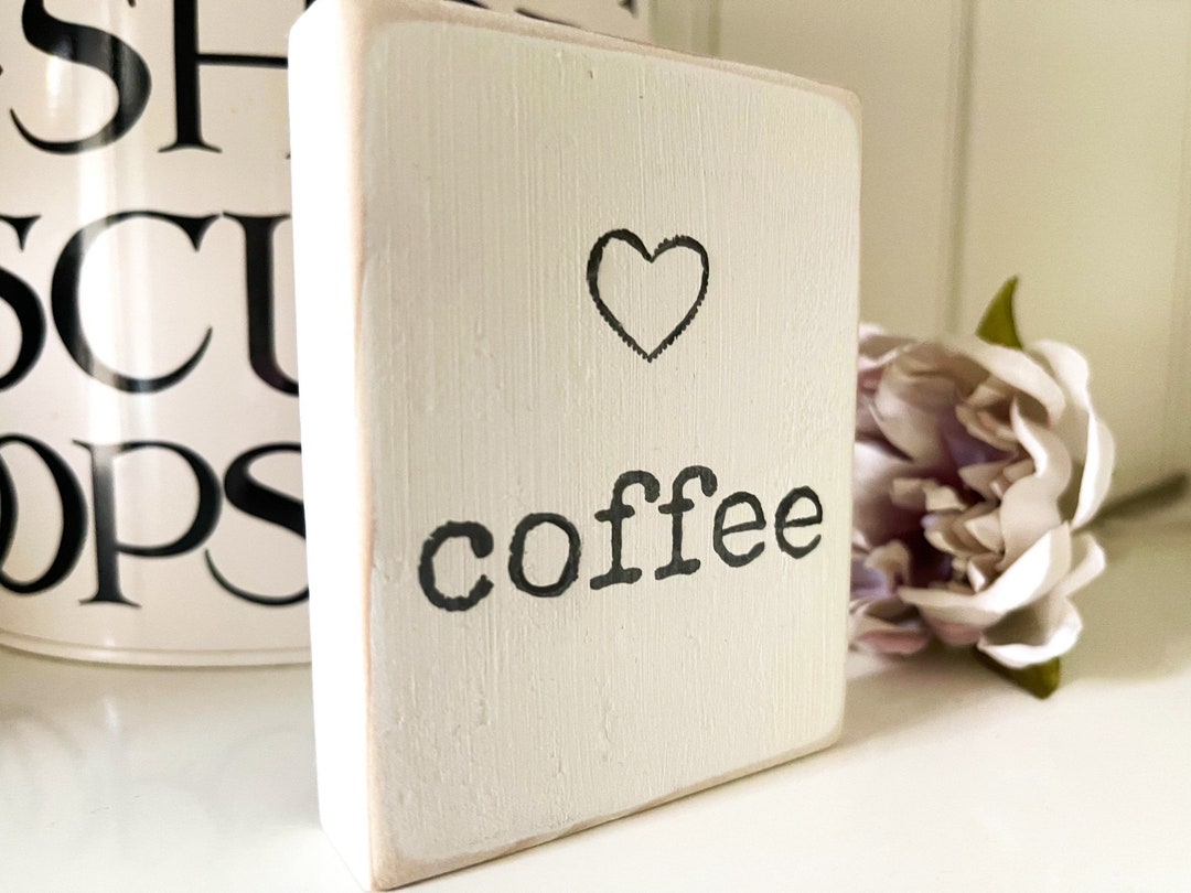 Small Wooden Coffee Sign, Kitchen Decor, Coffee Lover Gift. Etsy