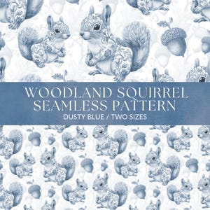 May include: A seamless pattern featuring illustrations of squirrels, acorns, and foliage in a dusty blue color. The squirrels have intricate floral designs on their bodies. The text "WOODLAND SQUIRREL SEAMLESS PATTERN" is displayed in a blue banner, with "DUSTY BLUE / TWO SIZES" below.