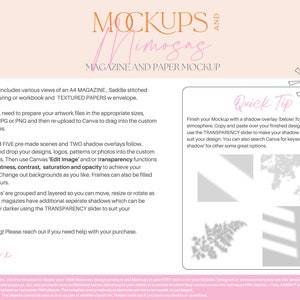 May include: A pink and white graphic with the text "Mockups and Mimosa" and "Magazine and Paper Mockup". The graphic includes instructions for using a template to create magazine and paper mockups. The instructions include information about preparing artwork files, using clipping frames, and adjusting brightness, contrast, saturation, and opacity. The graphic also includes a quick tip on how to add a shadow overlay to a mockup.