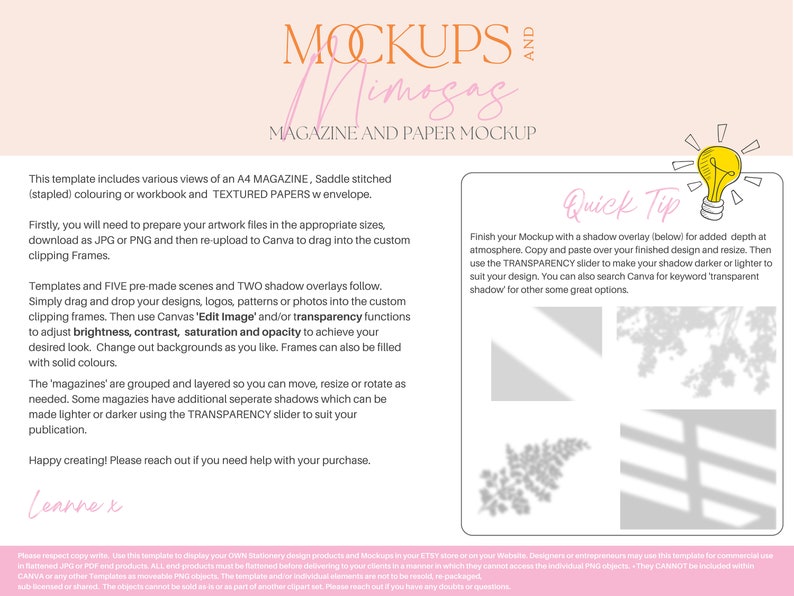 May include: A pink and white graphic with the text "Mockups and Mimosa" and "Magazine and Paper Mockup". The graphic includes instructions for using a template to create magazine and paper mockups. The instructions include information about preparing artwork files, using clipping frames, and adjusting brightness, contrast, saturation, and opacity. The graphic also includes a quick tip on how to add a shadow overlay to a mockup.