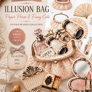 May include: A collection of printable vintage-style paper cutouts, including a purse, opera glasses, a comb, a compact, and lipstick. The text "ILLUSION BAG" and "Paper Purse & Fussy Cuts" are visible. The color palette is soft, with shades of pink, beige, and gold.