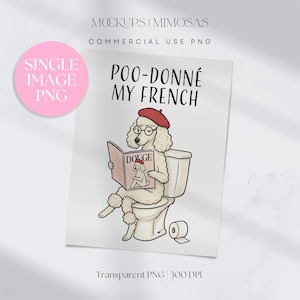 GRAPPIGE HOND op toiletclipart. Schattige Franse poedelsublimatieafbeelding. T-shirt met grap. Transparante png.