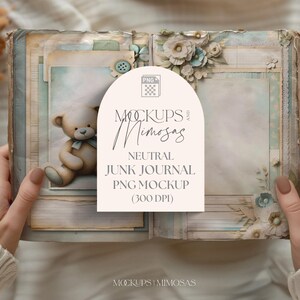 May include: A neutral colored junk journal mockup with a teddy bear on the cover. The mockup is a PNG file at 300 DPI. The text "Mockups Mimosa" is on the mockup.