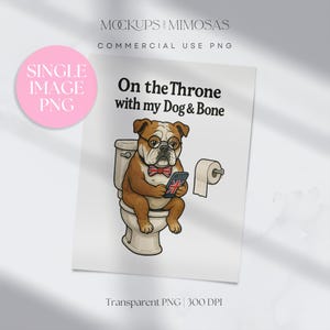 GRAPPIGE HOND op toiletclipart. Britse Bull Dog op de troon, png Cockney Slang, Vaderdag-sublimatieafbeelding. T-shirt Dad Joke.