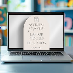 May include: A laptop computer mockup with a white paper sticker on the screen. The sticker has a rounded arch at the top and the text "MOCKUPS Mimosa" in cursive. The text "LAPTOP MOCKUP EDUCATION (300 DPI)" is also on the sticker.