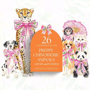 Puede incluir: Ilustraciones en acuarela de varios animales, incluyendo un guepardo, un dálmata, un mono, un perro, un gato y un panda, cada uno adornado con un lazo floral rosa. Un letrero naranja muestra el texto "26 Preppy Chinoiserie Animals" y "Clip Art and Patterns".