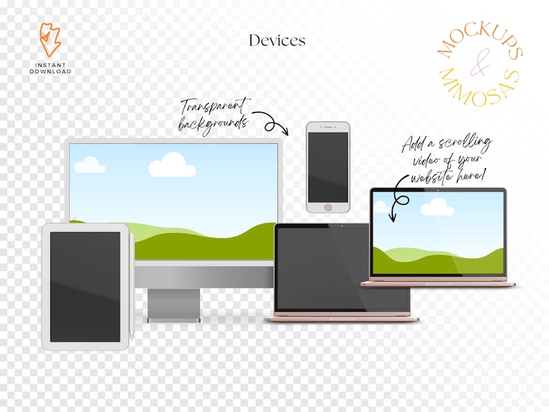 Peut inclure: Maquette d'un ordinateur de bureau, d'un ordinateur portable, d'une tablette et d'un smartphone avec un fond de collines vertes et de ciel bleu. Le texte "Transparent backgrounds" et "Devices" est visible sur l'image. Le texte "Mockups & Mimosas" est dans un cercle avec un sch&eacute;ma de couleurs rose et orange. Le texte "Add a scrolling video of your website here!" est &eacute;crit en noir.
