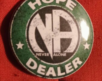 NA hope dealer/ never again pinbacks