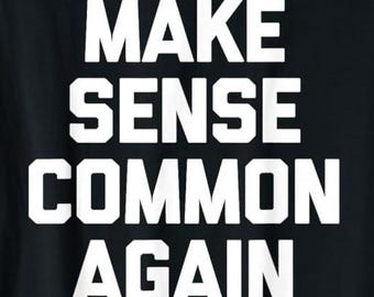 Make Sense Common Again Sticker