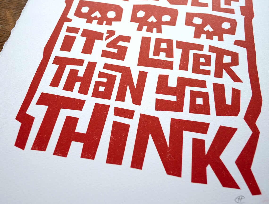 Enjoy yourself its later than you think original linocut etsy